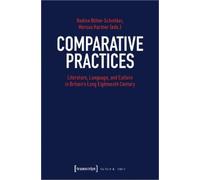 Nadine Böhm-sch Comparative Practices - Literature, Language, and Cu (Tascabile)