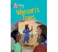 Nadine Cowan Wangari's Trees (Tascabile) Collins Big Cat