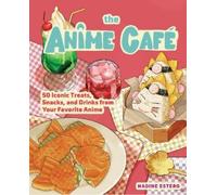 Nadine Estero The Anime Café (Copertina rigida)