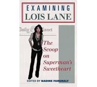 Nadine Farghaly Examining Lois Lane (Tascabile)