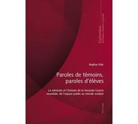 Nadine Fink Paroles de Témoins, Paroles d'Élèves (Tascabile) Exploration
