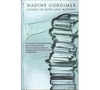 Nadine Gordimer Living in Hope and History (Tascabile)