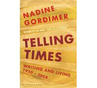 Nadine Gordimer Telling Times (Tascabile)