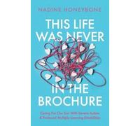 Nadine Honeybone This Life Was Never In The Brochure (Tascabile)