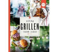 Nadine Horn Jörg Mayer Vegan grillen kann jeder (Copertina rigida)