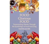 Nadine Jacobs Food, Glorious Food (Tascabile)