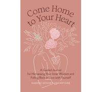 Nadine Kenney Johnstone Come Home to Your Heart (Copertina rigida)