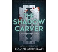 Nadine Matheson The Shadow Carver (Copertina rigida)
