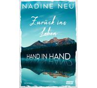 Nadine Neu Zurück ins Leben: Hand in Hand (Tascabile)