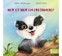 Nadine Reitz So Wer ist hier ein Frechdachs?: Ein lustiges Mi (Copertina rigida)