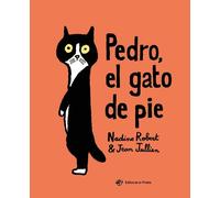 Nadine Robert Pedro, el gato de pie (Copertina rigida)
