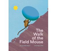 Nadine Robert The Walk of the Field Mouse (Copertina rigida)
