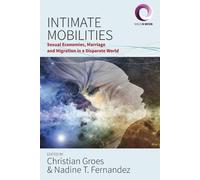 Nadine T. Fernandez Intimate Mobilities (Copertina rigida) Worlds in Motion