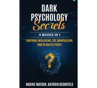 Nadine Watson Kathrin Deshotels Dark Psychology Secrets (Tascabile)