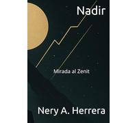 Nadir: Mirada al Zenit