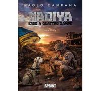 Nadiya. Eroe a quattro zampe