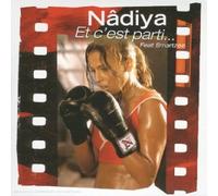 Nâdiya - Et C'est Parti