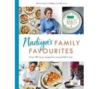 Nadiya Hussain Nadiya’s Family Favourites (Copertina rigida)