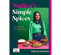 Nadiya’s Simple Spices: A guide to the eight kitchen must haves recommended by