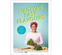 Nadiya Hussain Nadiya's Fast Flavours (Copertina rigida)