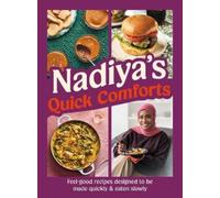 Nadiya Hussain Nadiya's Quick Comforts (Copertina rigida)