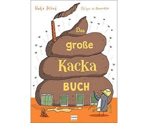 Nadja Belhadj P Das große Kacka-Buch: Wissenswertes und Kurio (Copertina rigida)