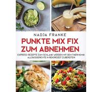 Nadja Franke Punkte Mix Fix zum Abnehmen (Copertina rigida)