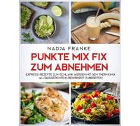 Nadja Franke Punkte Mix Fix zum Abnehmen (Tascabile)