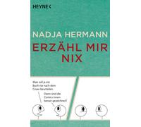 Nadja Hermann Erzähl mir nix (Tascabile)