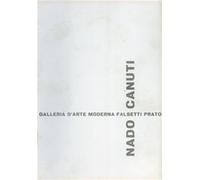 Nado Canuti. Sculture, olii, sculture multiple. Catalogo della mostra (Pra...