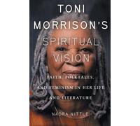 Nadra Nittle Toni Morrison's Spiritual Vision (Tascabile)