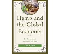 Nadra O. Hashim Hemp and the Global Economy (Tascabile)