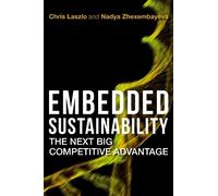 Nadya Zhexembayeva Chris Laszlo Embedded Sustainability (Copertina rigida)