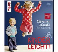 Nähen mit JERSEY - kinderleicht!: für Babys und Kids