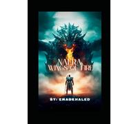 Naera: Wings of Fire: Naera: Wings of Fire