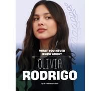 Nafeesah Allen What You Never Knew about Olivia Rodrigo (Copertina rigida)