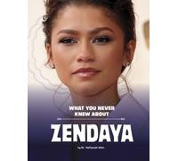 Nafeesah Allen What You Never Knew about Zendaya (Copertina rigida)