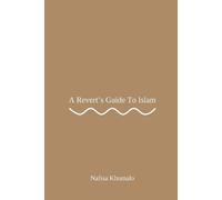 Nafisa Khumalo A Revert's Guide To Islam (Tascabile)