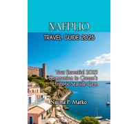 NAFPLIO TRAVEL GUIDE 2025