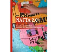 NAFTA 2.0 (Copertina rigida) Canada and International Affairs