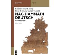 Nag Hammadi Deutsch: Studienausgabe. Nhc I-Xiii, Codex Berolinensis 1 Und 4, Codex Tchacos 3 Und 4