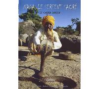 Naga, le serpent sacre : le cobra indien