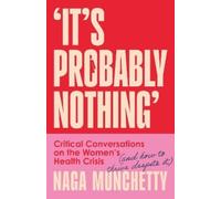 Naga Munchetty It’s Probably Nothing (Copertina rigida)