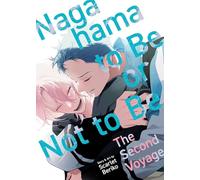 Nagahama to Be, or Not to Be: The Second Voyage: 2