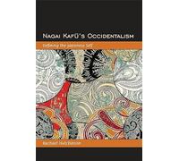 Nagai Kafu's Occidentalism: Defining the Japanese Self