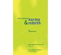 Nagapriya Exploring Karma and Rebirth (Tascabile)
