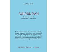 N?g?rjuna. Un'introduzione alla filosofia della Via di mezzo
