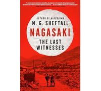 Nagasaki : The Last Witnesses: 2