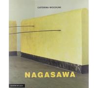 Nagasawa tra cielo e terra. Catalogo ragionato delle opere dal 1968 al 1996