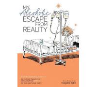 Nagata Kabi My Alcoholic Escape from Reality (Tascabile)